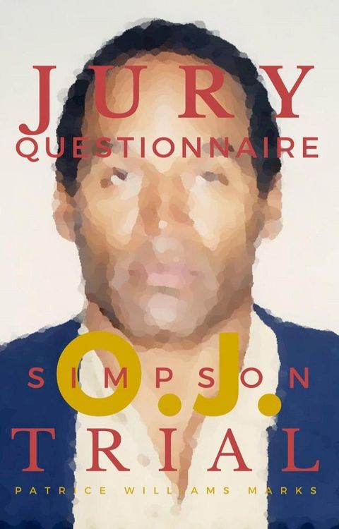 OJ Simpson: Jury Questionnaire(Kobo/電子書)