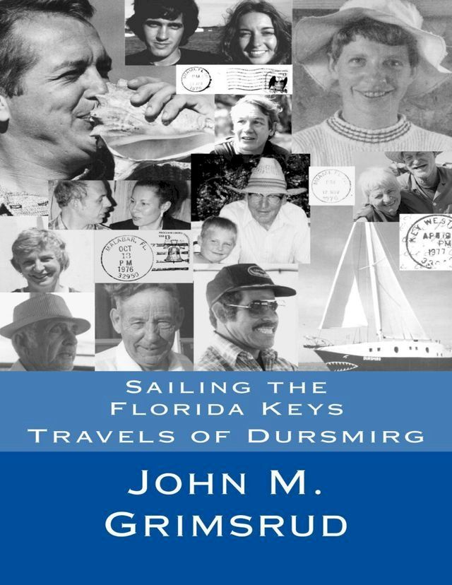  Sailing the Florida Keys: Travels of Dursmirg(Kobo/電子書)