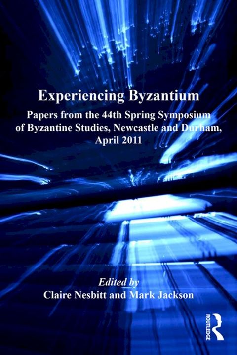 Experiencing Byzantium(Kobo/電子書)