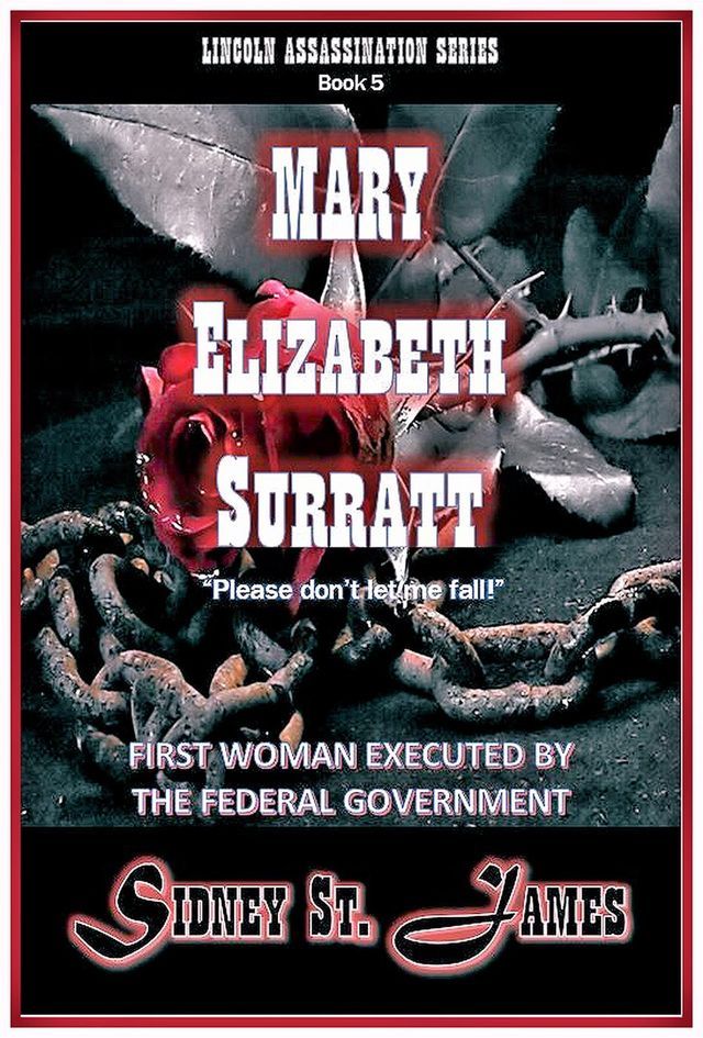  Mary Elizabeth Surratt - "Please Don't Let Me Fall!"(Kobo/電子書)