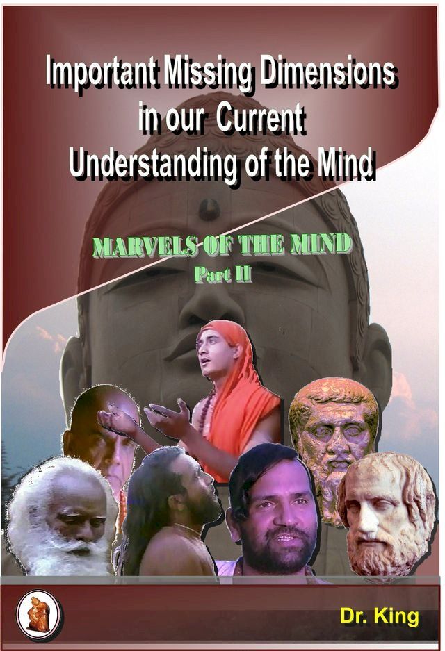  Important missing dimensions in our current understanding of the Mind(Kobo/電子書)