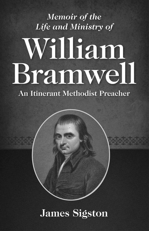 Memoir of the Life and Ministry of William Bramwell(Kobo/電子書)