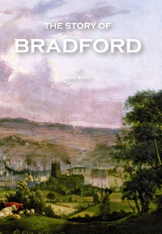  The Story of Bradford(Kobo/電子書)