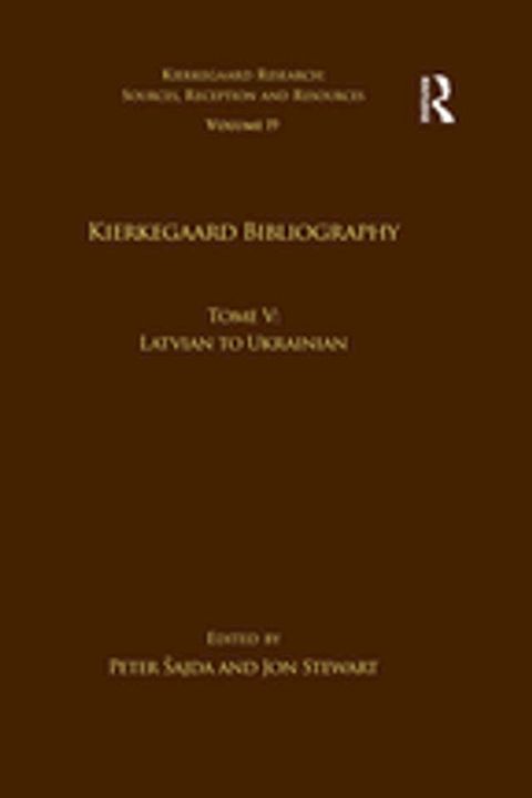 Volume 19, Tome V: Kierkegaard Bibliography(Kobo/電子書)