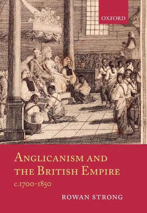 Anglicanism and the British Empire, c.1700-1850(Kobo/電子書)