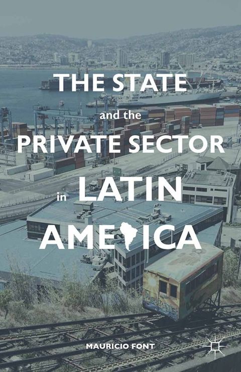 The State and the Private Sector in Latin America(Kobo/電子書)