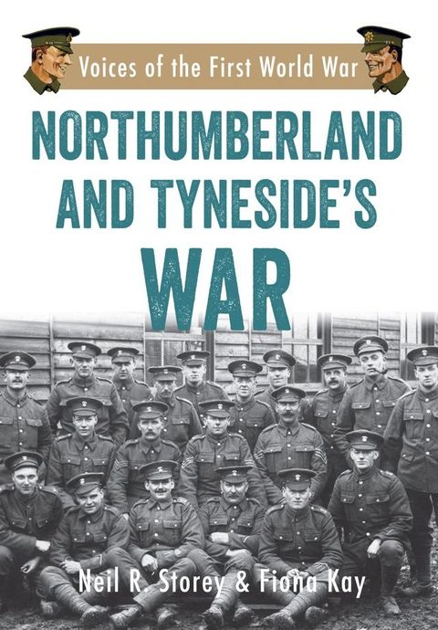 Northumberland and Tyneside's War(Kobo/電子書)