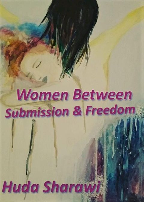 Women Between Submission & Freedom(Kobo/電子書)