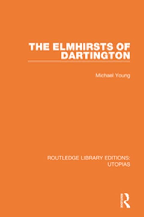 The Elmhirsts of Dartington(Kobo/電子書)