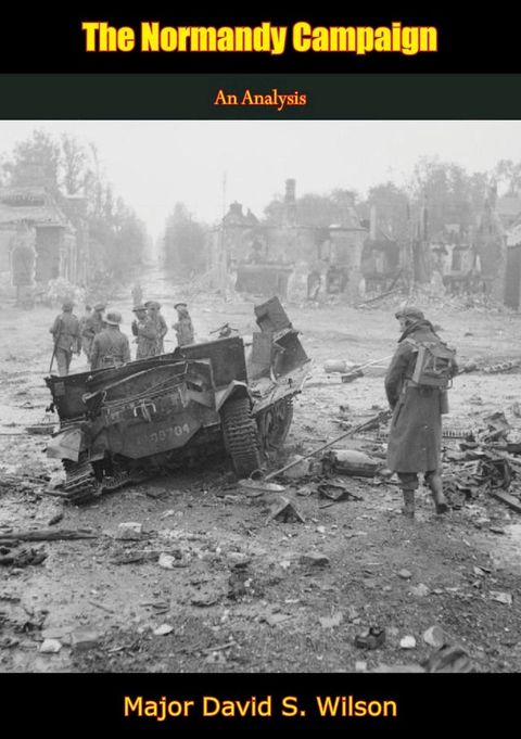 The Normandy Campaign(Kobo/電子書)