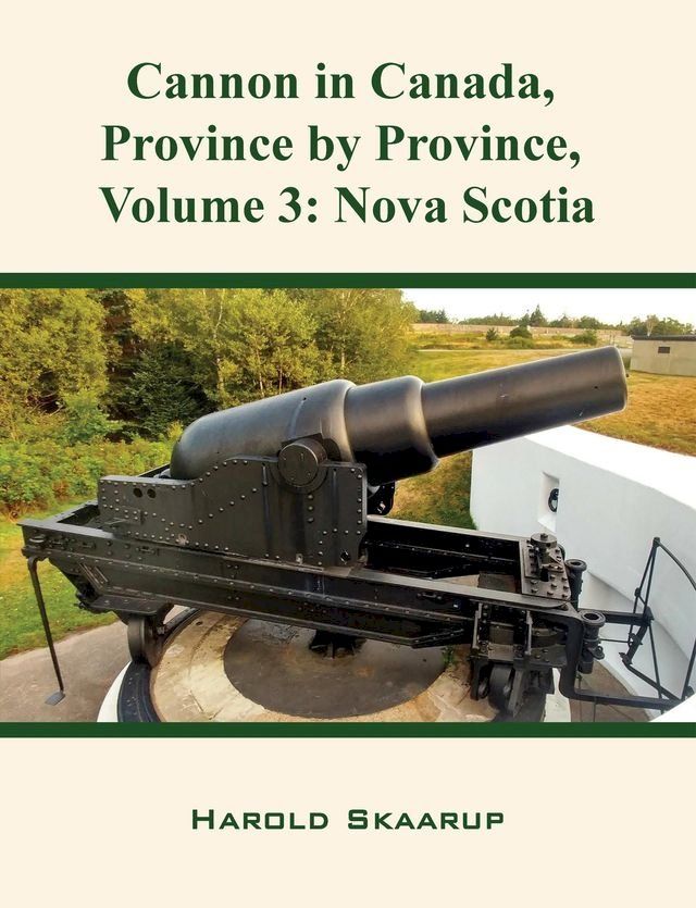  Cannon in Canada, Province by Province, Volume 3(Kobo/電子書)