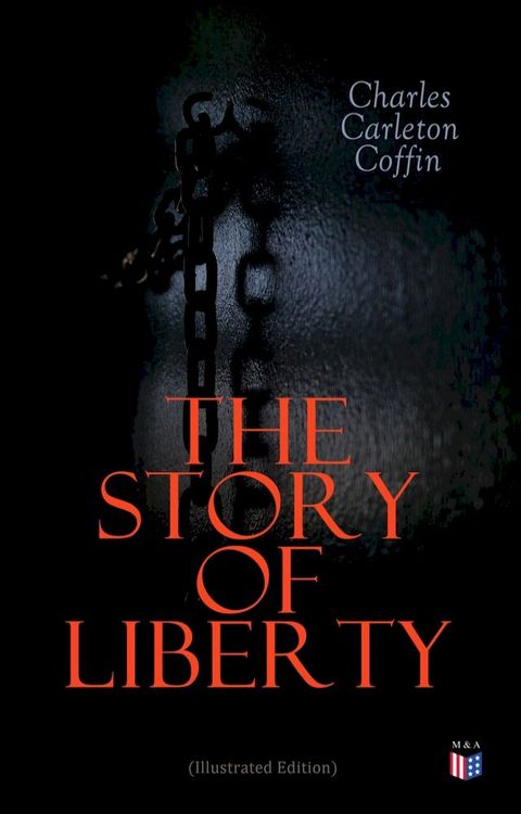 The Story of Liberty (Illustrated Edition)(Kobo/電子書)