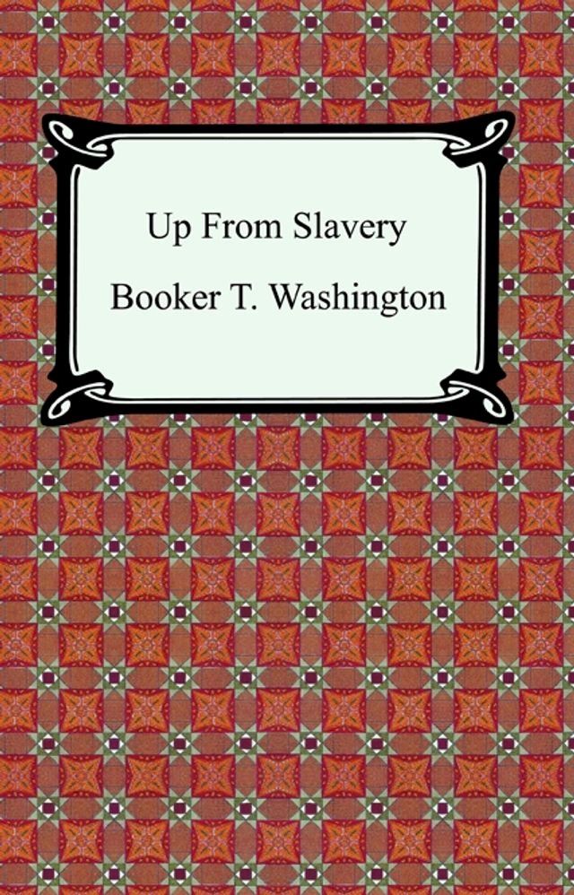  Up From Slavery(Kobo/電子書)