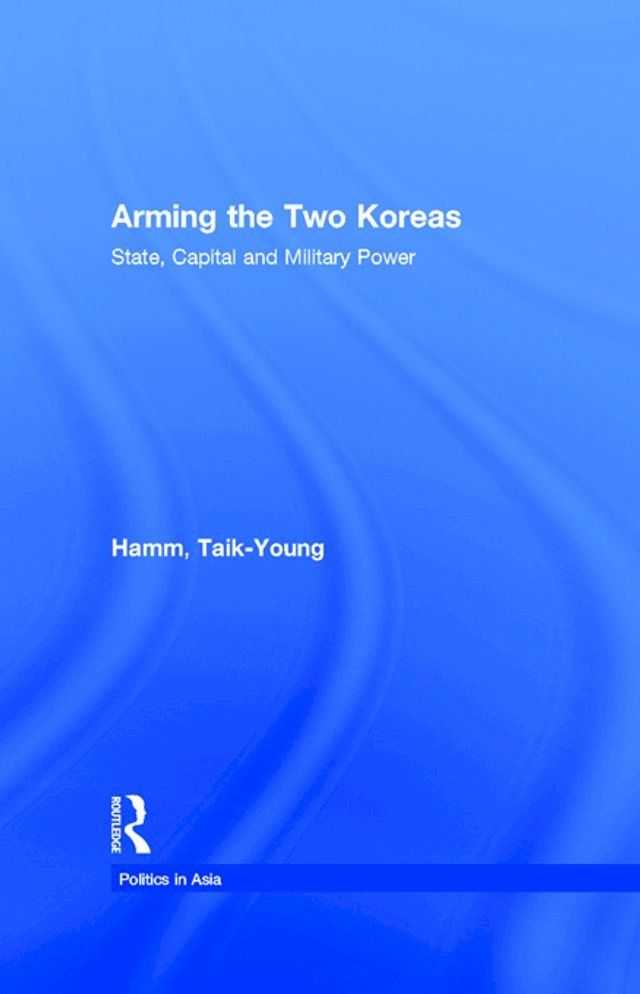  Arming the Two Koreas(Kobo/電子書)