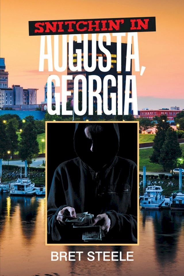  Snitchin’ in Augusta, Georgia(Kobo/電子書)