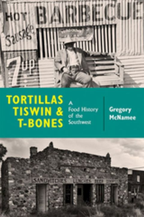 Tortillas, Tiswin, and T-Bones(Kobo/電子書)