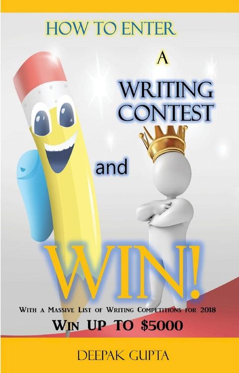 How to Enter a Writing Contest and Win!(Kobo/電子書)