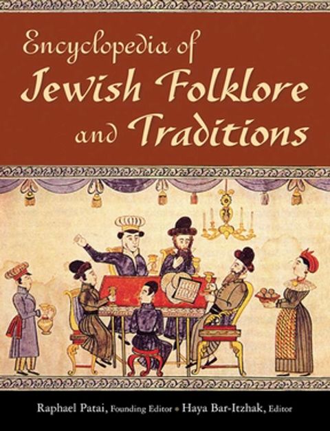 Encyclopedia of Jewish Folklore and Traditions(Kobo/電子書)