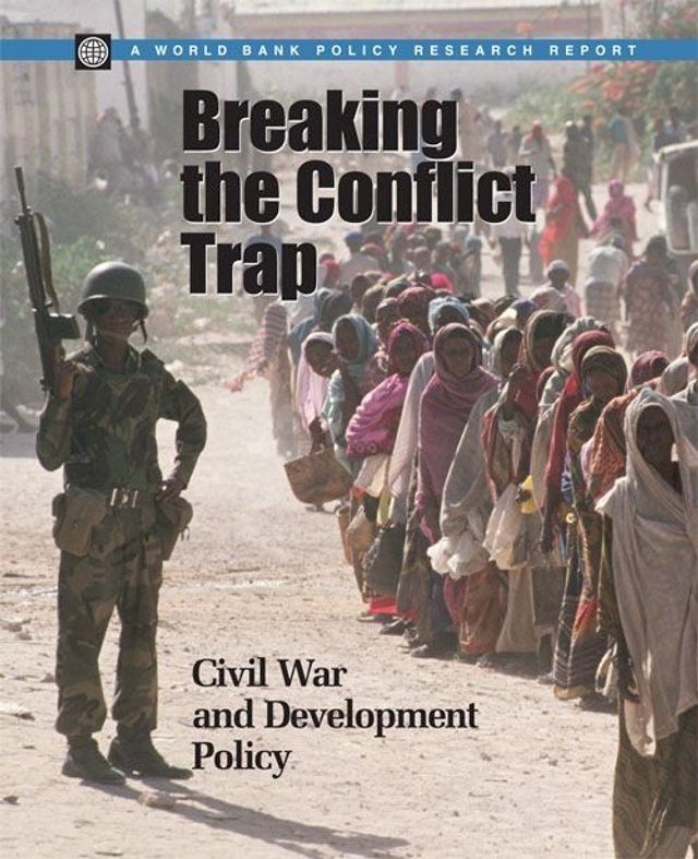  Breaking The Conflict Trap: Civil War And Development Policy(Kobo/電子書)