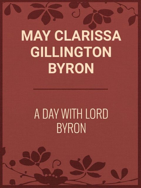 A Day with Lord Byron(Kobo/電子書)