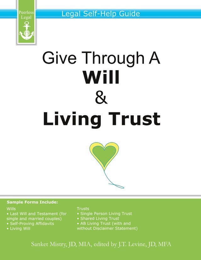  Give Through A Will & Living Trust: Legal Self-Help Guide(Kobo/電子書)