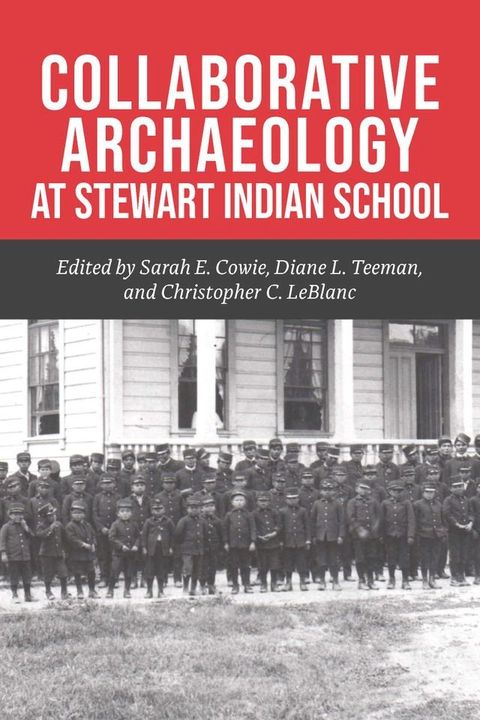 Collaborative Archaeology at Stewart Indian School(Kobo/電子書)