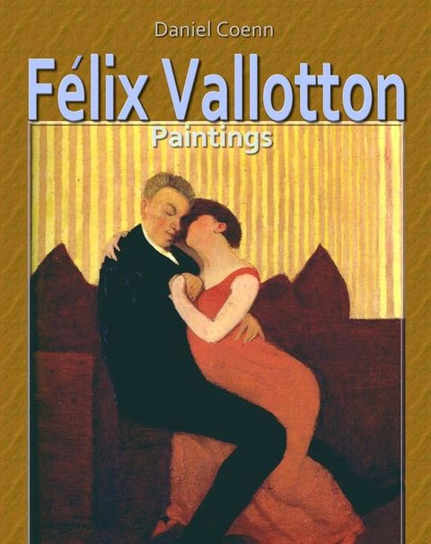 F&eacute;lix Vallotton(Kobo/電子書)