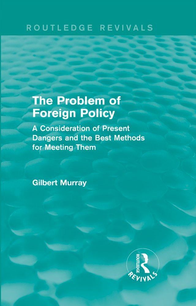  The Problem of Foreign Policy (Routledge Revivals)(Kobo/電子書)