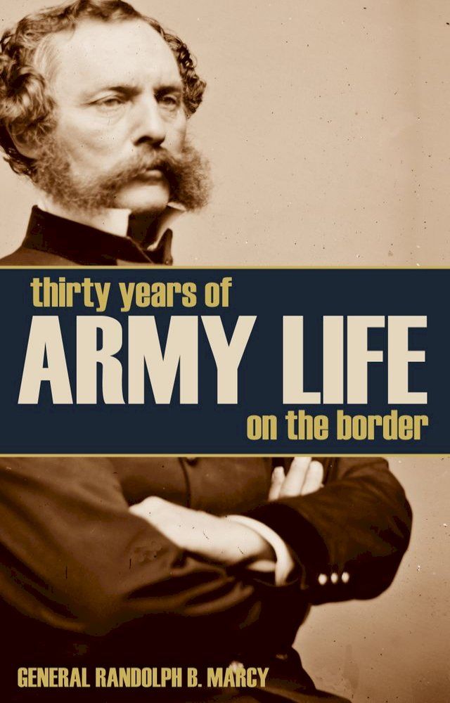  Thirty Years of Army Life on the Border(Kobo/電子書)