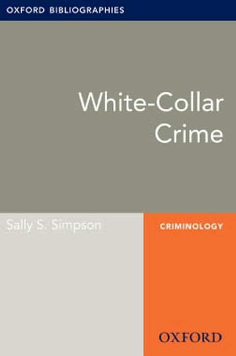 White-Collar Crime: Oxford Bibliographies Online Research Guide(Kobo/電子書)