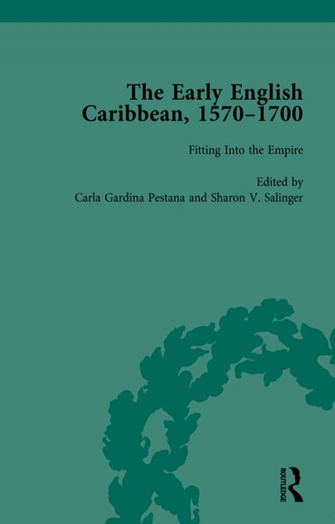 The Early English Caribbean, 1570–1700 Vol 2(Kobo/電子書)