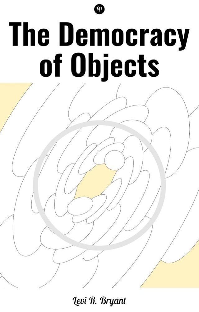  The Democracy of Objects(Kobo/電子書)