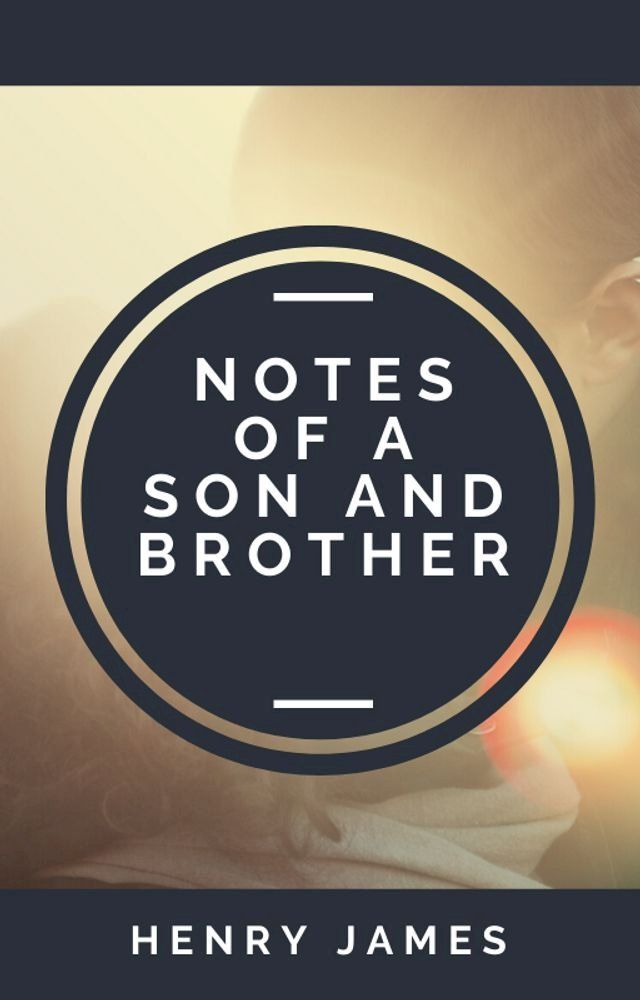  Notes of a Son and Brother(Kobo/電子書)