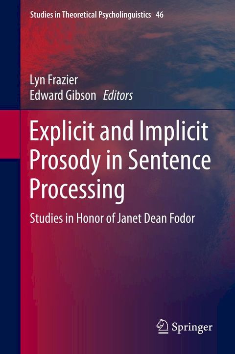 Explicit and Implicit Prosody in Sentence Processing(Kobo/電子書)