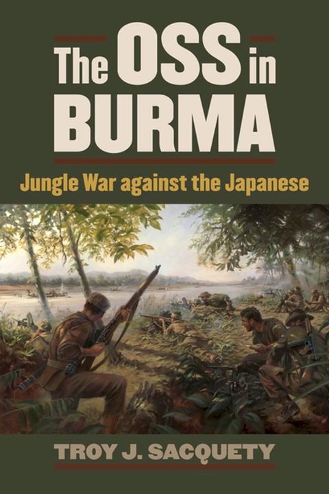 The OSS in Burma(Kobo/電子書)