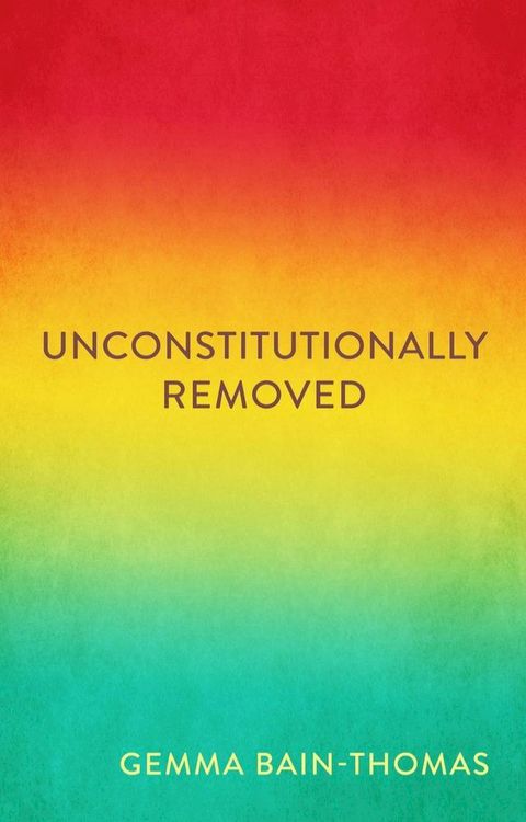 Unconstitutionally Removed(Kobo/電子書)