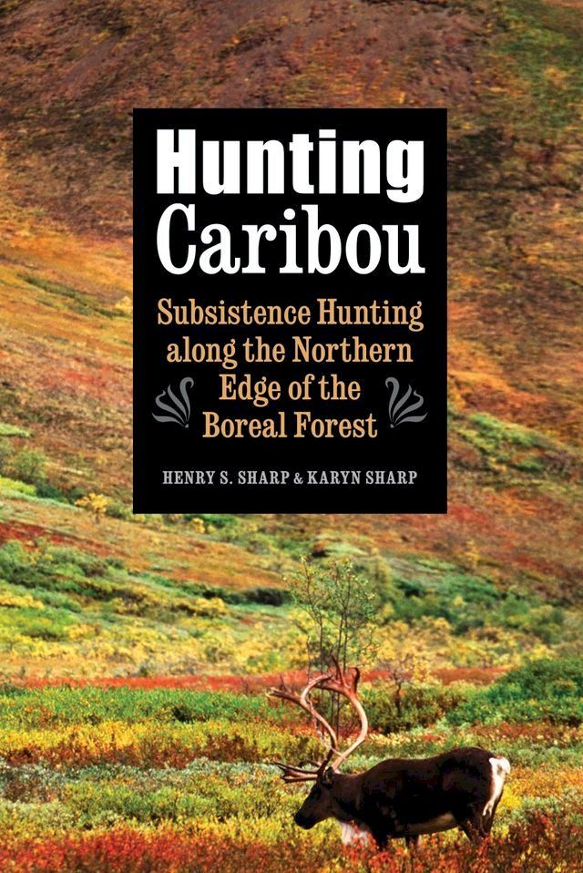  Hunting Caribou(Kobo/電子書)