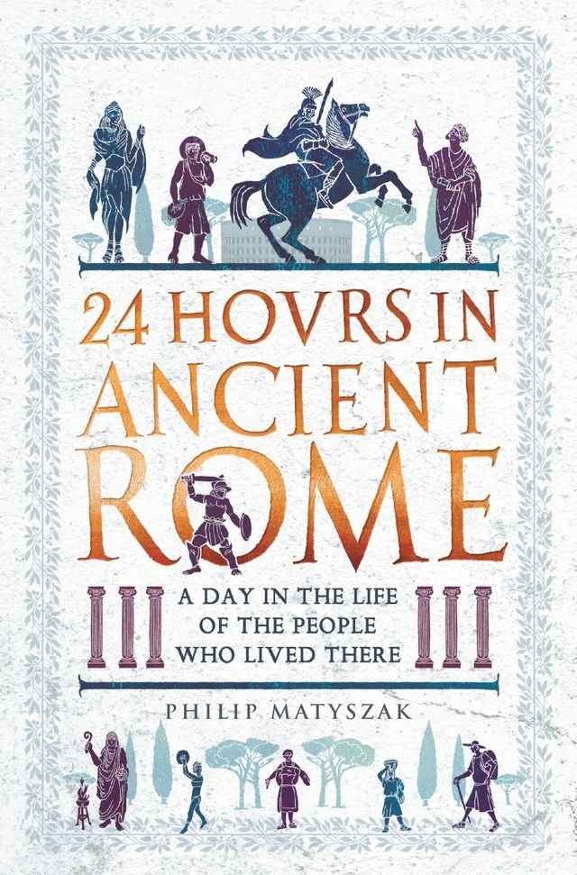  24 Hours in Ancient Rome(Kobo/電子書)