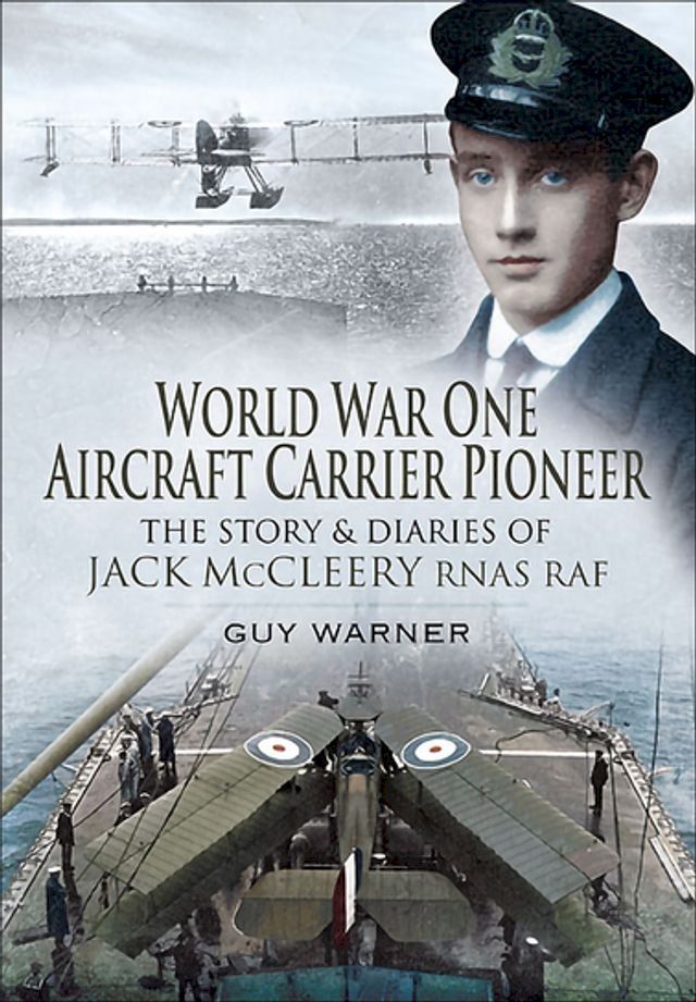  World War One Aircraft Carrier Pioneer(Kobo/電子書)