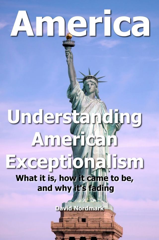  Understanding American Exceptionalism(Kobo/電子書)