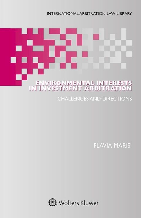 Environmental Interests in Investment Arbitration(Kobo/電子書)