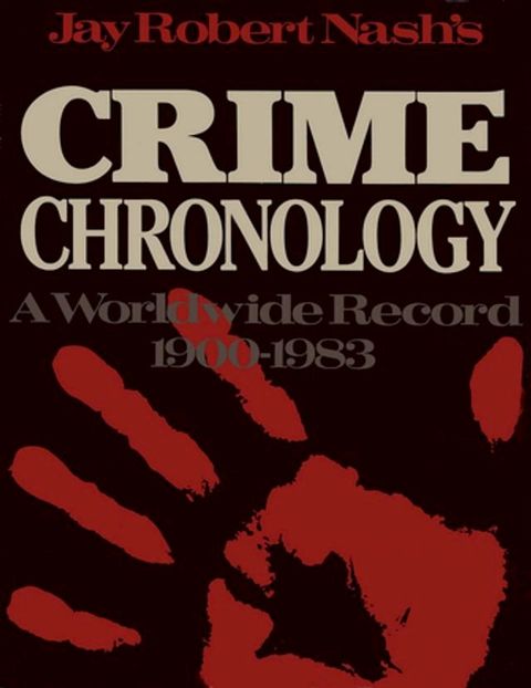 Jay Robert Nash's Crime Chronology(Kobo/電子書)