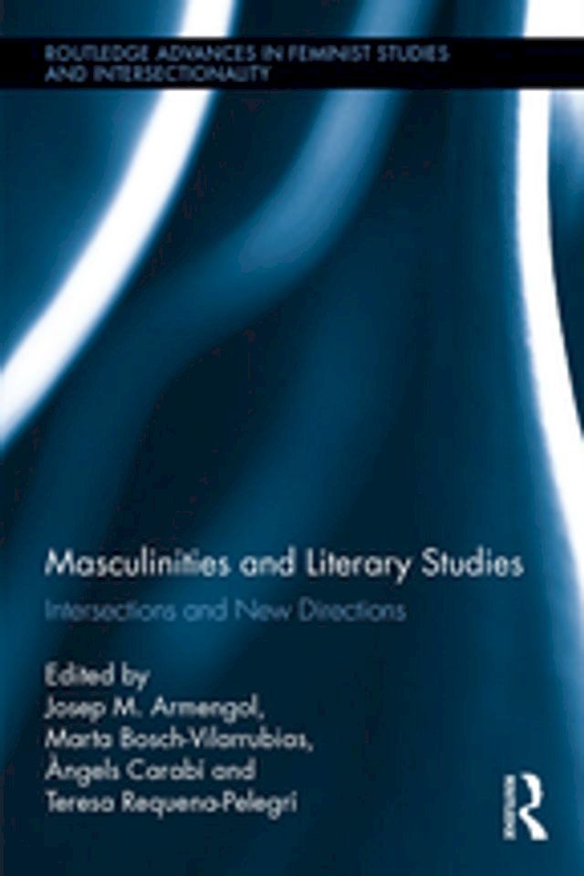  Masculinities and Literary Studies(Kobo/電子書)