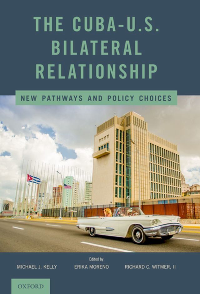  The Cuba-U.S. Bilateral Relationship(Kobo/電子書)