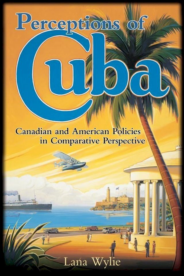  Perceptions of Cuba(Kobo/電子書)