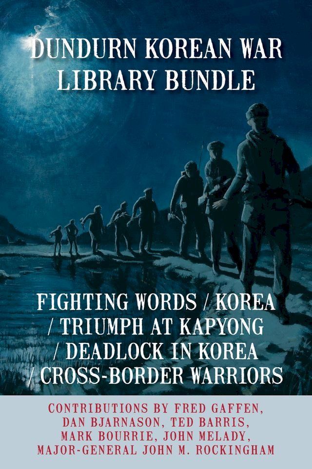  Dundurn Korean War Library Bundle(Kobo/電子書)