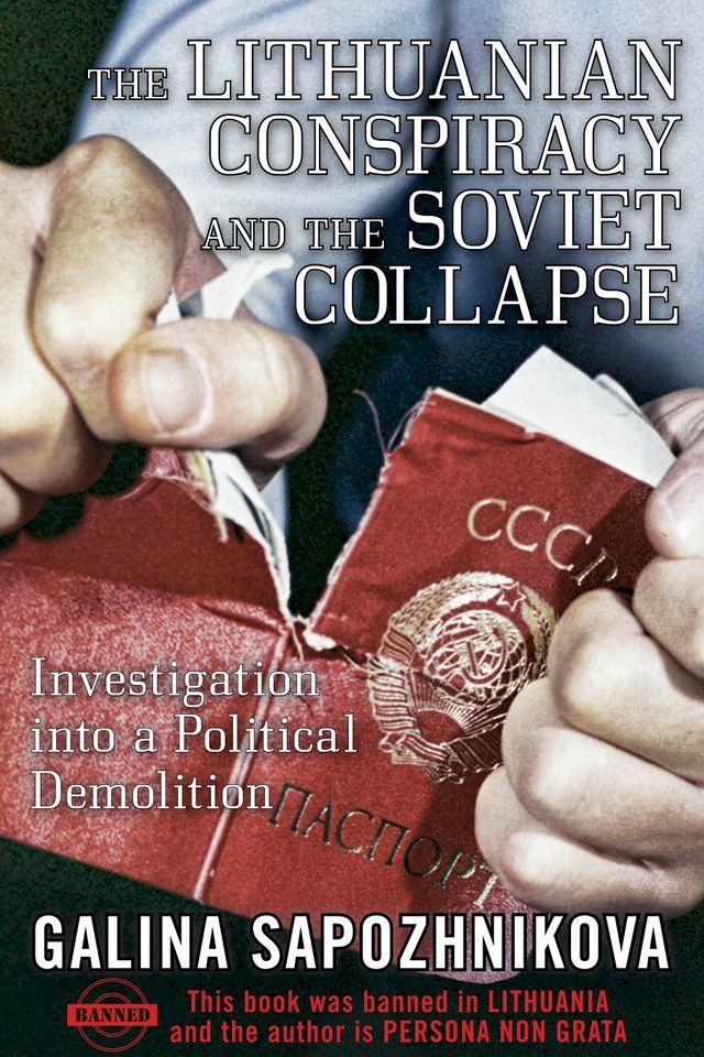  The Lithuanian Conspiracy and the Soviet Collapse(Kobo/電子書)