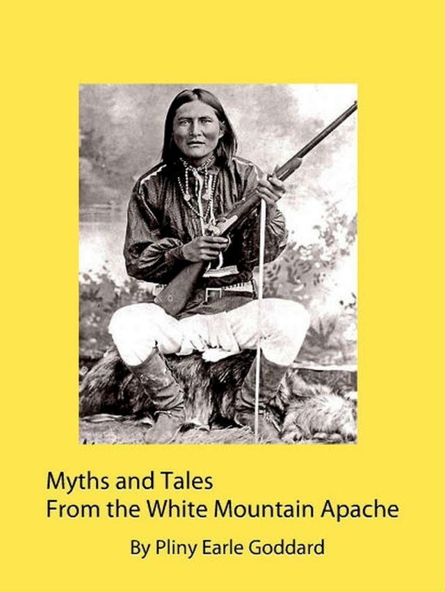  Myths and Tales From the White Mountain Apache(Kobo/電子書)