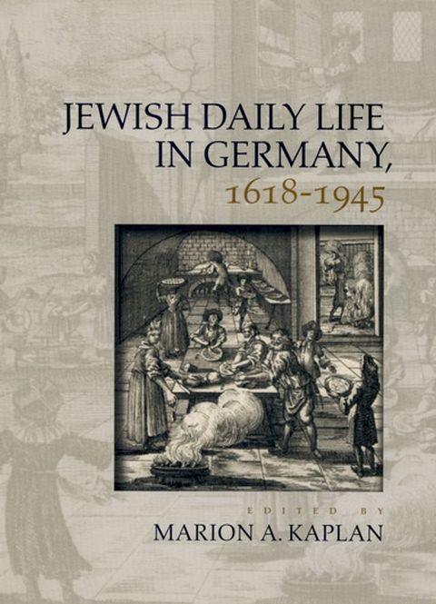 Jewish Daily Life in Germany, 1618-1945(Kobo/電子書)