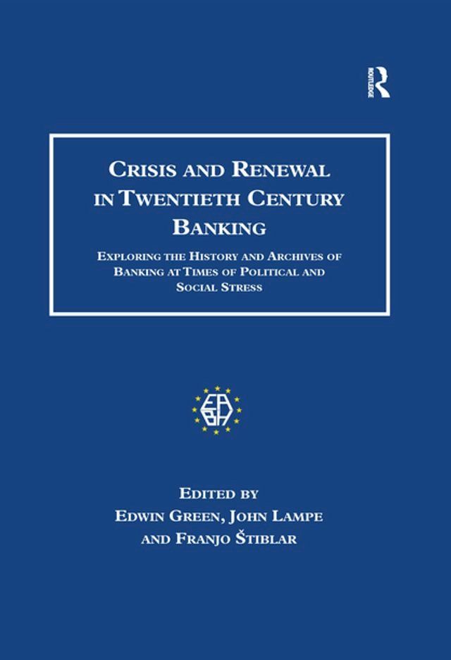  Crisis and Renewal in Twentieth Century Banking(Kobo/電子書)